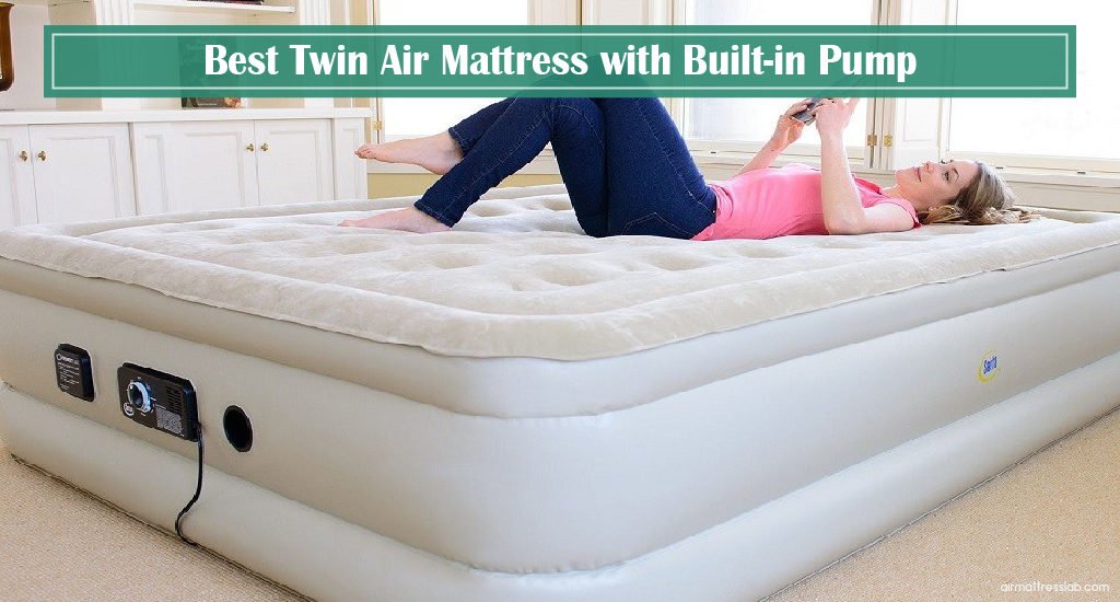 8 Best Twin Air Mattress with Builtin Pump 2024 Air Mattress Lab