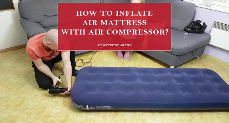fill air mattress with air compressor