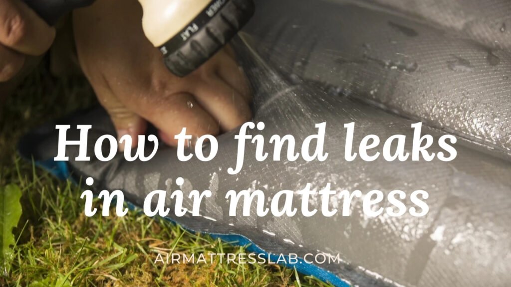 find leaks in air mattress