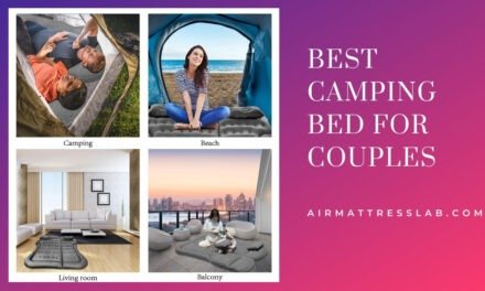Best Camping Bed for Couples Review | Buyers’ Choice